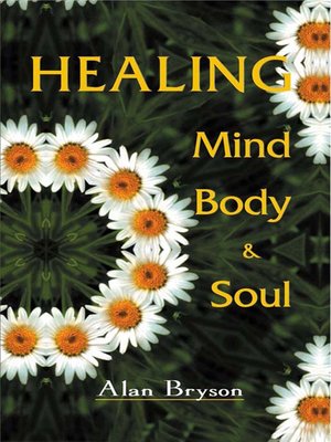 cover image of Healing Mind, Body & Soul
